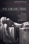 The Sublime Crime : Fascination, Failure, and Form in Literature of the Enlightenment