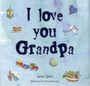 I Love You Grandpa by Susan Akass - Hardback