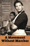 A Movement Without Marches : African American Women and the Politics of Poverty in Postwar Philadelphia
