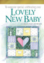 Lovely New Baby by Exley - Hardback
