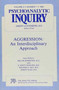 Aggression : Psychoanalytic Inquiry, 2.1