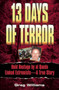 13 Days of Terror : My 13 Days of Terror With the Abu Sayyaf Guerillas, a True Story