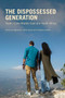 The Dispossessed Generation : Youth in the Middle East and North Africa