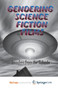 Gendering Science Fiction Films : Invaders from the Suburbs