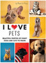 I LOVE PETS - Photo to Frame : beautiful photos of FUNNY dogs and cats to frame by Photo Ex-Press - Hardback