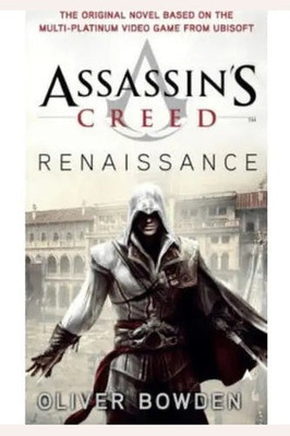 Wilson Inmate Package Program Assassins Creed Renaissance by Oliver Bowden