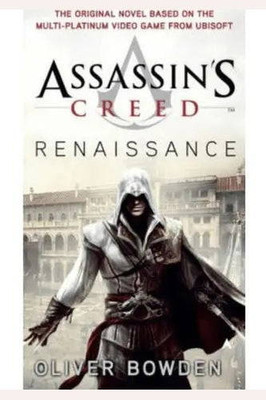Wilson Inmate Package Program Assassins Creed Renaissance by Oliver Bowden