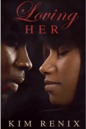 Loving Her by Kim Renix