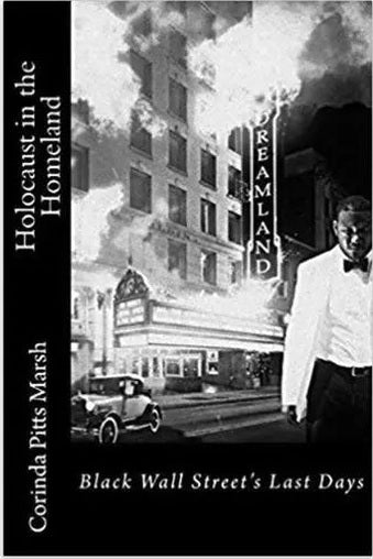 Holocaust in the Homeland: Black Wall Street's Last Days