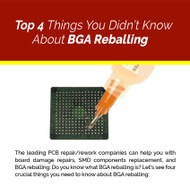 Top 4 Things You Didn’t Know About BGA Reballing