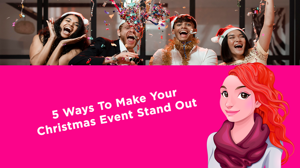 5 Ways To Make Your Christmas Event Stand Out
