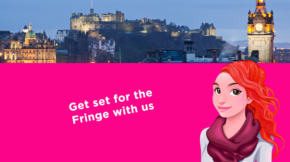 Get Set for the Fringe with Us: Your Ultimate Guide