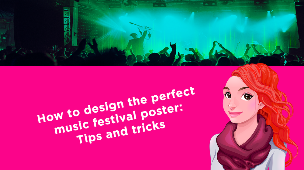 How to design the perfect music festival poster: Tips and tricks