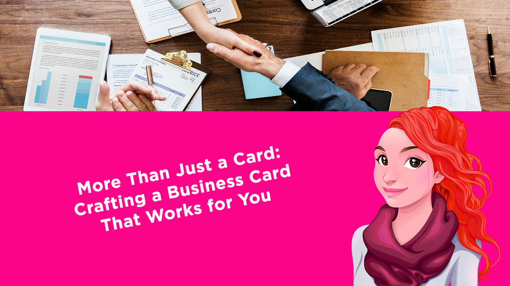 More Than Just a Card: Crafting a Business Card That Works for You More Than Just a Card: Crafting a Business Card That Works for You