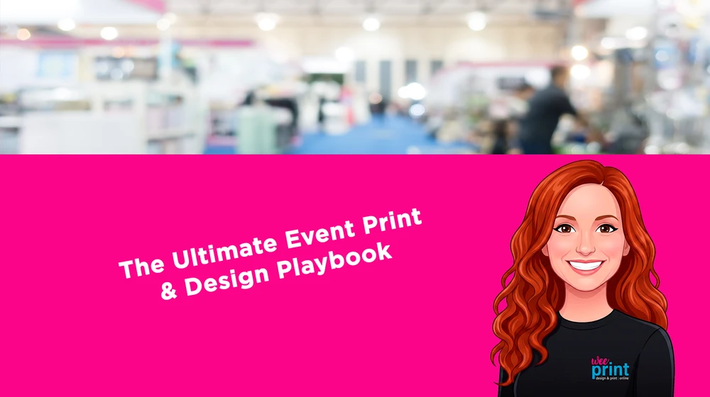 The Ultimate Event Print & Design Playbook