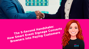 The 5-Second Handshake: How Smart Event Signage Converts Browsers into Paying Customers