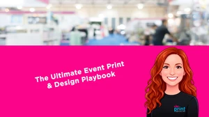 The Ultimate Event Print & Design Playbook