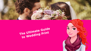 Explore The Ultimate Guide to Wedding Print Today!