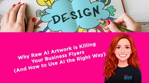 Why Raw AI Artwork is Killing Your Business Flyers (And How to Use AI the Right Way)