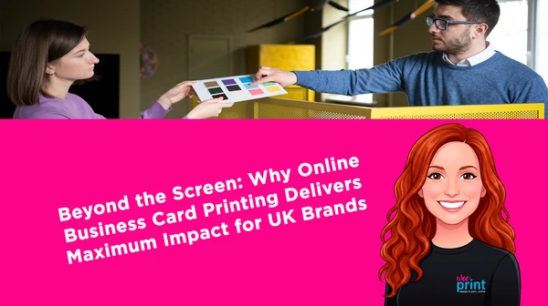 Beyond the Screen: Why Online Business Card Printing Delivers Maximum Impact for UK Brands