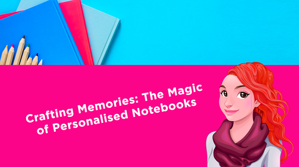 Crafting Memories: The Magic of Personalised Notebooks Crafting Memories: The Magic of Personalised Notebooks