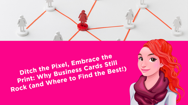 Ditch the Pixel, Embrace the Print: Why Business Cards Still Rock (and Where to Find the Best!) Ditch the Pixel, Embrace the Print: Why Business Cards Still Rock (and Where to Find the Best!)
