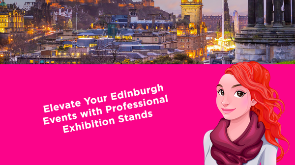 Elevate Your Edinburgh Events with Professional Exhibition Stands