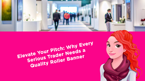 Elevate Your Pitch: Why Every Serious Trader Needs a Quality Roller Banner