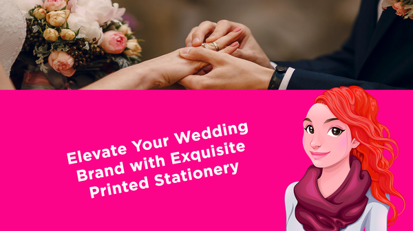 Elevate Your Wedding Brand with Exquisite Printed Stationery Elevate Your Wedding Brand with Exquisite Printed Stationery