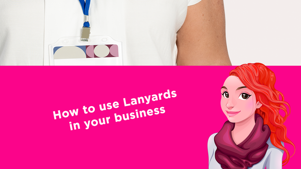 How to use Lanyards in your business