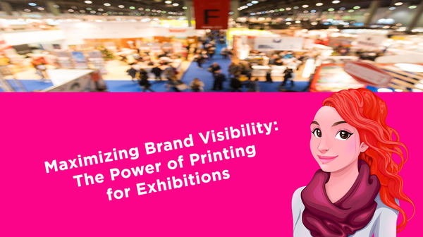 Maximizing Brand Visibility: The Power of Printing for Exhibitions Maximizing Brand Visibility: The Power of Printing for Exhibitions