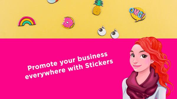 Promote your business everywhere with Stickers Promote your business everywhere with Stickers