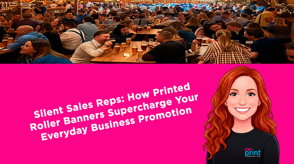Silent Sales Reps: How Printed Roller Banners Supercharge Your Everyday Business Promotion