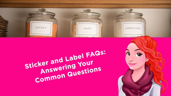 Sticker and Label FAQs: Answering Your Common Questions Sticker and Label FAQs: Answering Your Common Questions