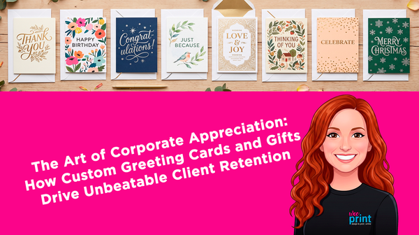 The Art of Corporate Appreciation: How Custom Greeting Cards and Gifts Drive Unbeatable Client Retention