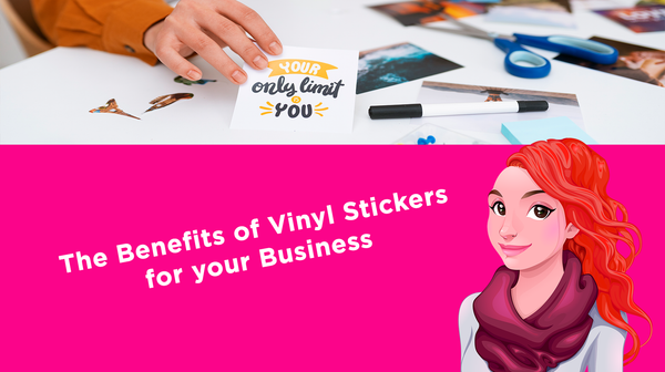 The Benefits of Vinyl Stickers for your Business The Benefits of Vinyl Stickers for your Business