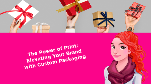The Power of Print: Elevating Your Brand with Custom Packaging The Power of Print: Elevating Your Brand with Custom Packaging