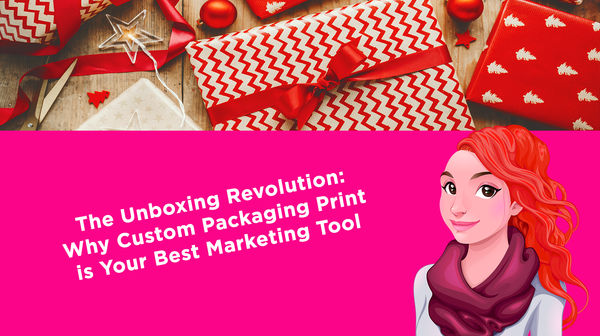 The Unboxing Revolution: Why Custom Packaging Print is Your Best Marketing Tool