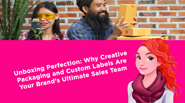 Unboxing Perfection: Why Creative Packaging and Custom Labels Are Your Brand’s Ultimate Sales Team