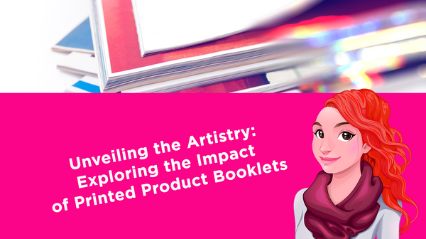 Unveiling the Artistry: Exploring the Impact of Printed Product Booklets Unveiling the Artistry: Exploring the Impact of Printed Product Booklets