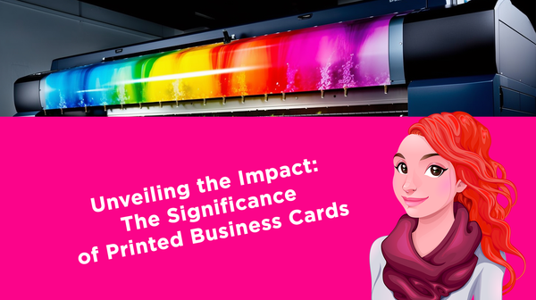 Unveiling the Impact: The Significance of Printed Business Cards  Unveiling the Impact: The Significance of Printed Business Cards