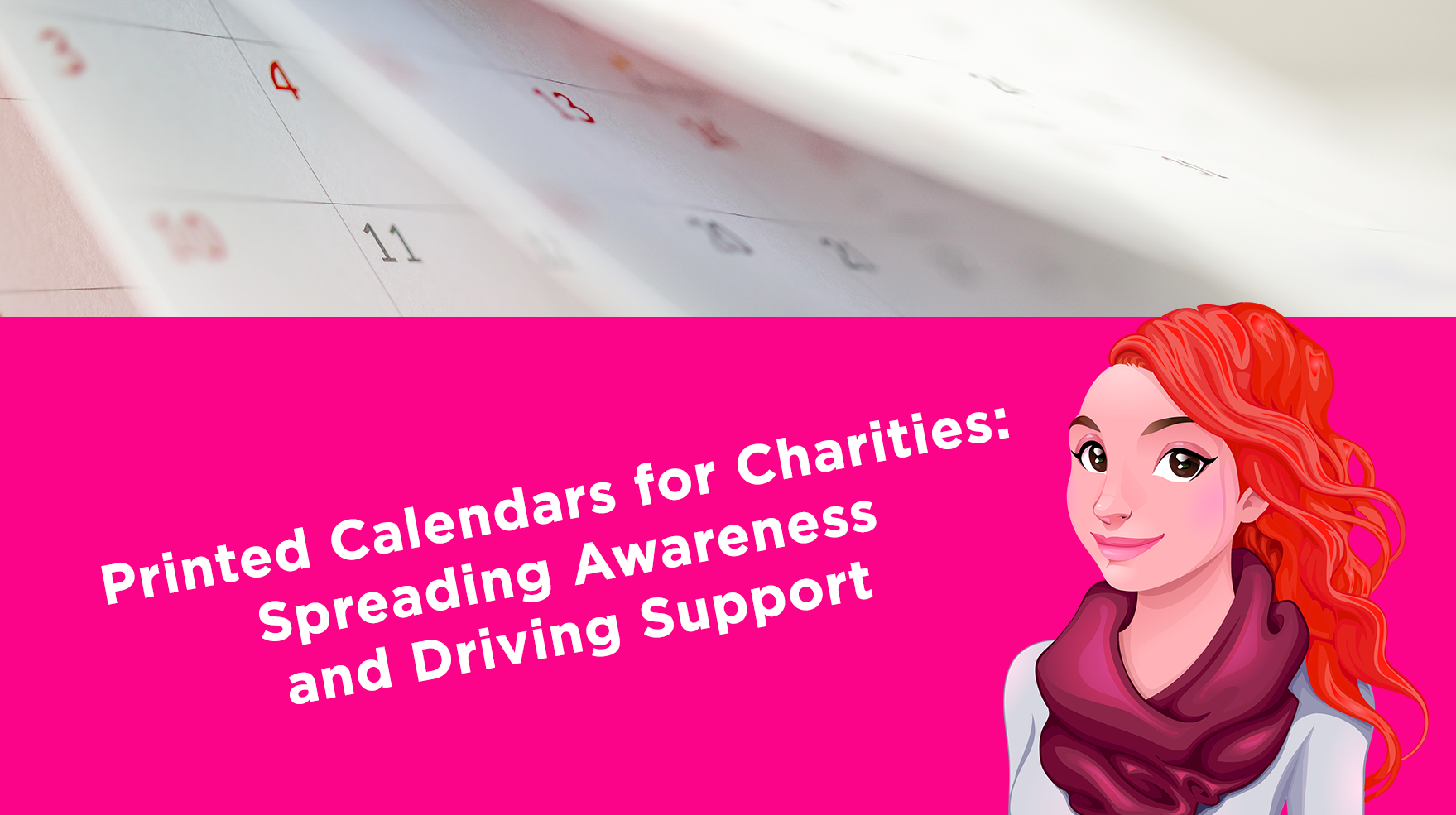 Printed Calendars for Charities Spreading Awareness and Driving