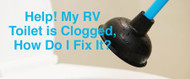 How to Unclog an RV Black Tank and an RV Toilet? Diagnosis and Solution