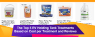 The Best RV Holding Tank Treatments Based on Value and Customer Reviews