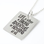 Life is Either a Daring Adventure or... Quote Necklace