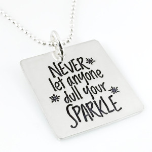 Never Let Anyone Dull Your Sparkle Quote Necklace