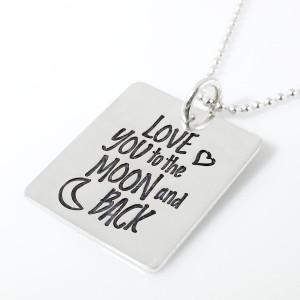 Love you to the Moon and Back Quote Necklace (Ready to Ship)