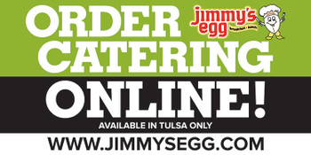 Double Sided 48x96 26oz Online Catering Banner for Jimmy's Egg Double Sided 48x96 26oz Online Catering Banner for Jimmy's Egg