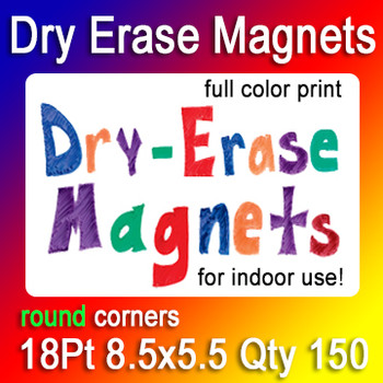 Dry Erase Indoor Magnets, 150 for $398, 8.5x5.5, 18Pt, Round Corners,