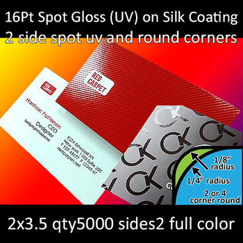 16Pt Silk Coated Cards with Spot Gloss (UV) Both Sides and Round Corners Full Color Both Sides 2x3.5 Quantity 2500 16Pt Silk Coated Cards with Spot Gloss (UV) Both Sides and Round Corners Full Color Both Sides 2x3.5 Quantity 2500